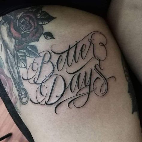 Better Days Tattoo, Traditional Font, Tattoo Lettering Design, Hand Tattoos For Girls, Writing Fonts, Cool Forearm Tattoos, Writing Tattoos, Chest Piece Tattoos, Sketch Tattoo Design