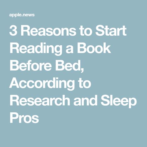 3 Reasons to Start Reading a Book Before Bed, According to Research and Sleep Pros Reading Before Bed, Start Reading, Reading A Book, Real Simple, Before Bed, A Book, Old Fashioned, Health And Wellness, Books To Read