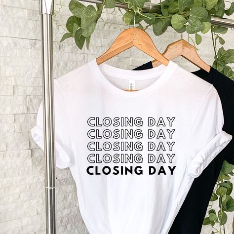 Closing Day This unisex T-shirt fits like a well-loved favorite, featuring a crew neck, short sleeves, and designed with superior Airlume combed and ring-spun cotton.  Features: Side seamed. Retail fit. Unisex sizing. Shoulder taping. Pre-shrunk. Fabrication:  Black & White: 100% Airlume combed and ring-spun cotton, 32 single 4.2 oz. Heather CVC Colors: 52% Airlume combed and ring-spun cotton, 48% poly, 32 single 4.2 oz. Ath. Heather and Black Heather CVC: 90% Airlume combed and ring-spun cotton Realtor T Shirt Ideas, Business Shirts Ideas, House Closing Day Outfit, Realtor Shirt Ideas, Closing Day Outfit, Realtor Apparel, Realtor Tshirt, Realtor Swag, Realtor Fashion