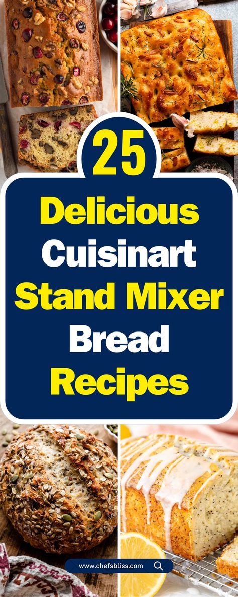 25+ Delicious Cuisinart Stand Mixer Bread Recipes for Perfect Loaves Every Time! – ChefsBliss Bread Recipes Using Kitchenaid Mixer, Things To Make In Kitchenaid Mixer, Kitchenaid Bread Recipes Stand Mixers, Bread In Kitchenaid Mixer, Stand Mixer Bread Recipes, Stand Mixer Recipes Breads, Kitchenaid Bread Recipe, Stand Mixer Bread, Kitchenaid Stand Mixer Recipes