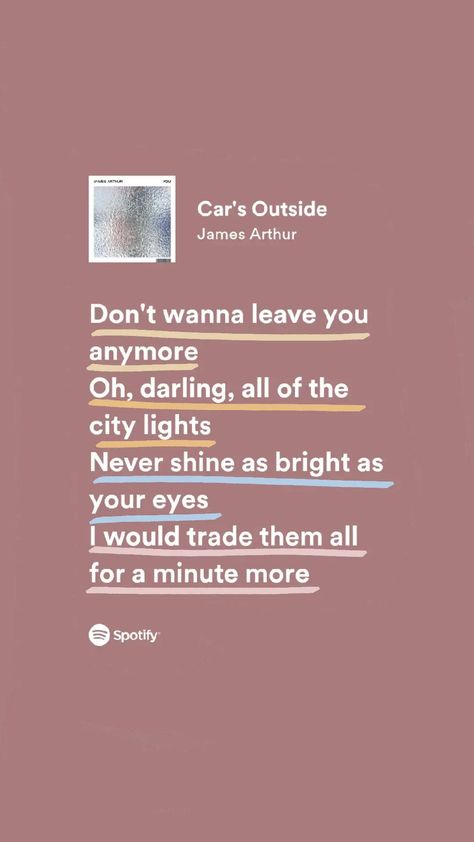 james arthur, album you, car's outside, lyrics, spotify Car's Outside Lyrics Wallpaper, Car's Outside Lyrics Spotify, Cars Outside James Arthur Aesthetic, Car's Outside Song Lyrics, Can I Be Him James Arthur Spotify, Cars Outside James Arthur Lyrics, Cars Outside James Arthur Spotify, Cars Outside Spotify, Spotify Song Lyrics Screenshots