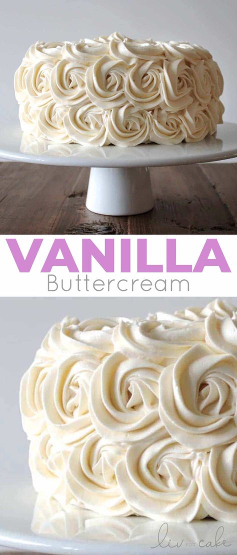 The best Vanilla Buttercream you will ever make! Four simple ingredients are all you need to make this classic American buttercream recipe. | livforcake.com Best Vanilla Buttercream, American Buttercream Recipe, Recipe Cheesecake, American Buttercream, Cake Calories, Fitness Humor, Cheesecake Dessert, Cookies Bars, Rosette Cake