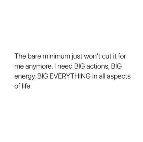 I Love My Husband, Realist Quotes, Now Quotes, Bare Minimum, Worth Quotes, Doing Me Quotes, Boss Quotes, Caption Quotes, Note To Self Quotes