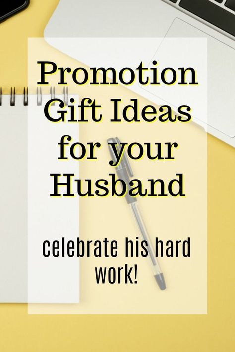 Promotion Gift Ideas for Your Husband | What to get my husband for his new job | How to celebrate a new job | Gifts for my Husband's Work Promotion Promotion Gift Ideas, Work Promotion, Promotion Celebration, Job Promotion Gifts, Promotion Party, Special Gifts For Him, Thoughtful Gifts For Him, Staff Motivation, Job Promotion