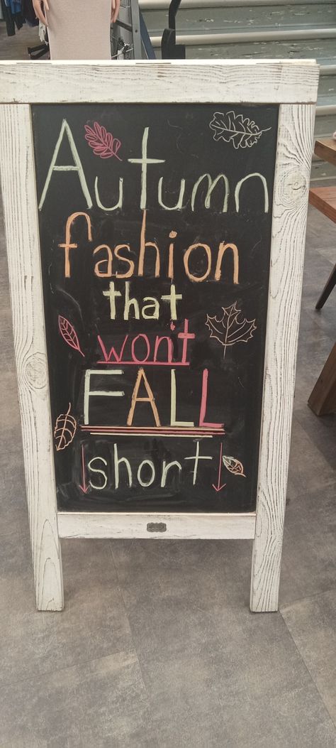 Fall Sandwich Board Ideas, Fall Boutique Chalkboard Ideas, Boutique Chalkboard, Fall Store Displays, Boutique Signs, Fall Sandwiches, Sidewalk Chalkboard Sign, Blackboard Sign, Retail Manager