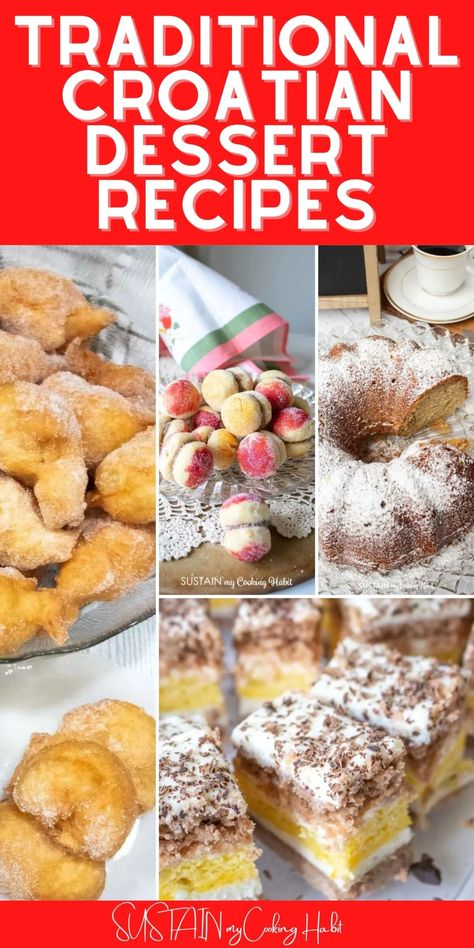 20 Must Try Traditional Croatian Dessert Recipes - Sustain My Cooking Habit Croatian Desserts In English, Croation Recipes Desserts, Croatian Deserts, Croatian Cookies Recipes, Croatian Cake Recipes, Croatian Cookies, Croatian Cakes In English, Croatian Recipes Desserts, Croatian Recipes Traditional