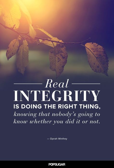 Integrity Quotes, Oprah Winfrey Quotes, Doing The Right Thing, Leader In Me, Better Person, Character Quotes, Leadership Quotes, Change Quotes, Oprah Winfrey