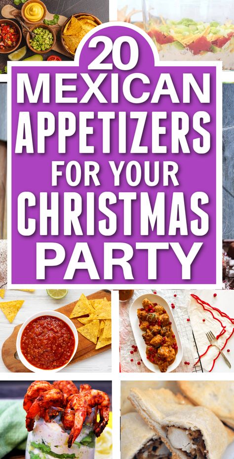 text overlay reads 20 mexican appetizers for the perfect Christmas party with images of mexican apps like salsa, taquitos, jalapeno meatballs, and more Christmas Eve Taco Bar, Food For Christmas Party Appetizers, Mexican Food Bar Ideas, Feliz Navidad Christmas Party Food, Mexican Christmas Party Food, Christmas Appetizers Mexican, Appetizer For Mexican Dinner, Mexican Skewer Appetizer, Felix Navidad Party