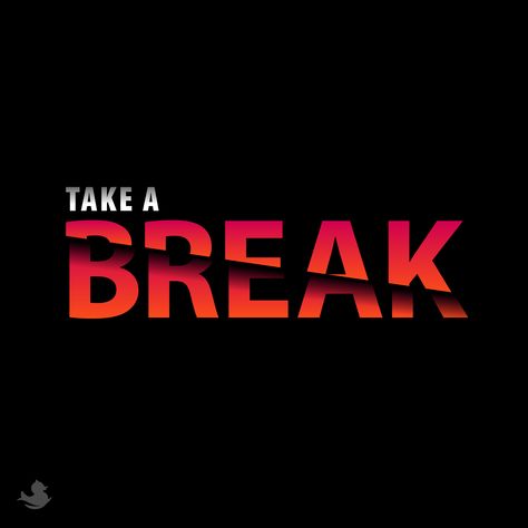 Adobe illustrator Graphic designing Typography Take a little break people, we all need it sometimes! Graphic Designing, Need A Break, Take A Break, Adobe Illustrator, Take A, Illustrator, Typography, Take That, Graphic Design