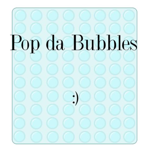 It's a game where you pop bubbles. That is all. :) Boredom Websites, Make Your Own Character, Cute Text Symbols, Cute Website, Luck Quotes, Good Luck Quotes, Character Creator, Make Your Own Dress, Cute Games