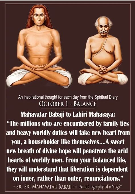 Babaji Quotes, Lahiri Mahasaya, Shiva Tandav, Mahavatar Babaji, Autobiography Of A Yogi, Paramahansa Yogananda, Sri Sri, Family Ties, Balanced Life