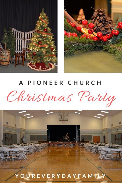 A Pioneer Christmas Church Christmas Party Pioneer Christmas, Ward Activities, Lds Christmas, Christmas Classroom Treats, Church Christmas Party, Christmas Party Ideas, Outdoor Christmas Tree, Christmas Party Themes, Christmas Program