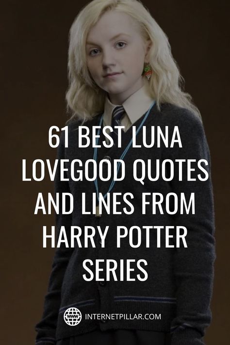 Best Harry Potter Quotes, Harry Potter Captions, Harry Potter Sayings, Luna Love Good Tattoo, Quotes From Harry Potter, Luna Quotes, Luna Love Good, Harry Potter Quote, Short Harry Potter Quotes