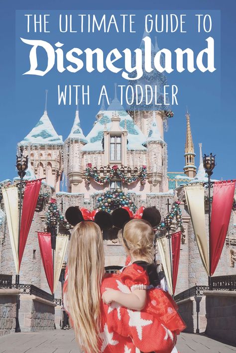 the ultimate guide to disneyland with a toddler Disneyland Christmas Outfit, Disneyland With A Toddler, Toddler Vacation, Disneyland Trip Planning, Disneyland Guide, California Coast Road Trip, Disneyland Secrets, Disneyland Planning, Disneyland Christmas