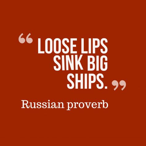 Loose lips sink big ships. Lips Quotes, Russian Proverb, Coding Images, Loose Lips Sink Ships, Ship Quote, S Quote, Attitude Quotes, Image Quotes, Wisdom Quotes