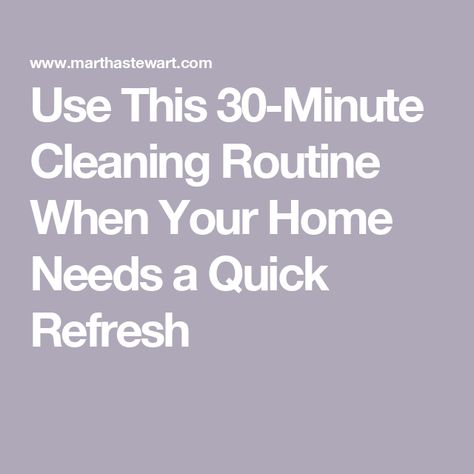 Use This 30-Minute Cleaning Routine When Your Home Needs a Quick Refresh Home Cleaning Checklist, Clean House Schedule, House Cleaning Checklist, Improve Indoor Air Quality, Dirty Dishes, Home Needs, Cleaning Dishes, Cleaning Checklist, Home Cleaning