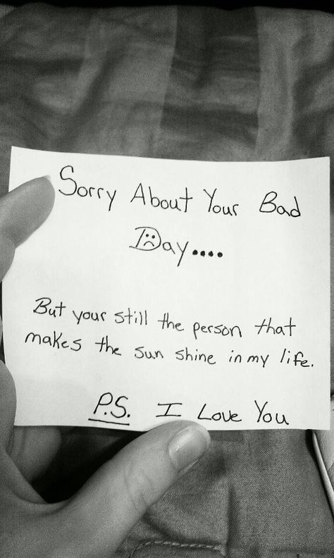 Bad day. Bad Day, Love Notes, Hopeless Romantic, In My Life, Cute Quotes, Relationship Quotes, Boyfriend Gifts, Relationship Goals