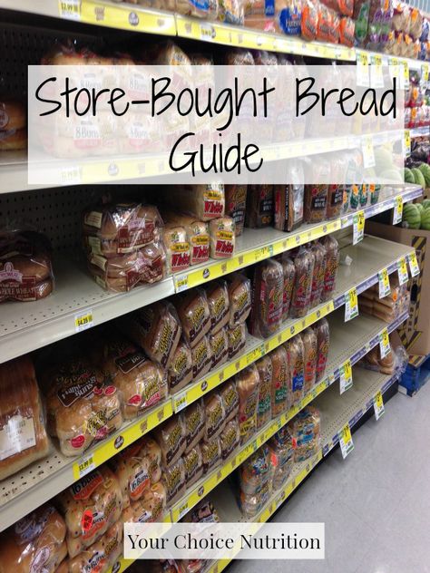 Store-bought bread guide. How to pick a healthier loaf of bread at the store! Sprouted Grain Bread, Multi Grain Bread, Low Salt Diet, Food Nutrition Facts, Bland Food, Different Types Of Bread, How To Store Bread, Nutrition Chart, Nutrition Store