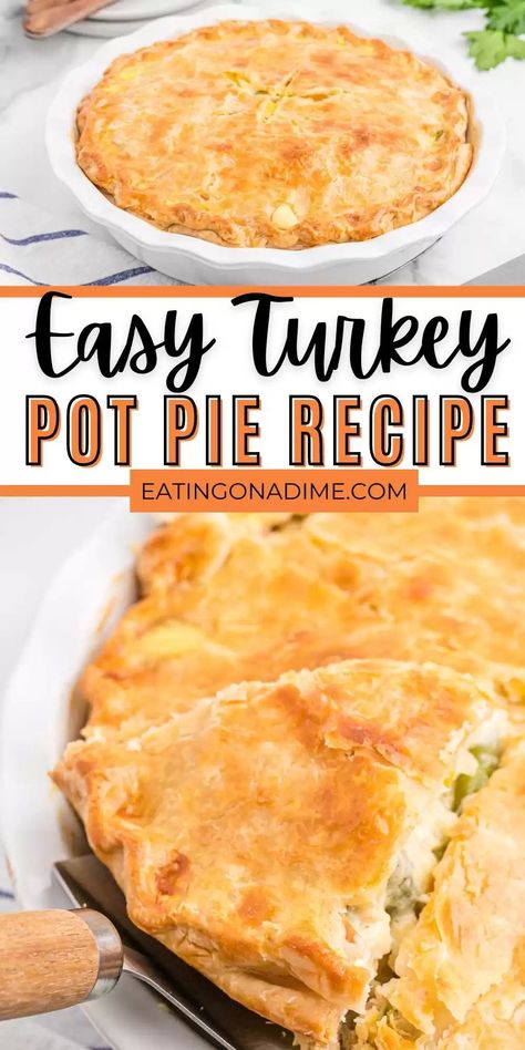 Easy Turkey Pot Pie Recipe - Eating on a Dime Pot Pies With Puff Pastry, Turkey Pot Pies, Turkey Pot Pie Easy, Pot Pie Recipe Easy, Turkey Pot Pie Recipe, Turkey Pie, Pot Pie Filling, Turkey Pot, Pot Pie Recipe