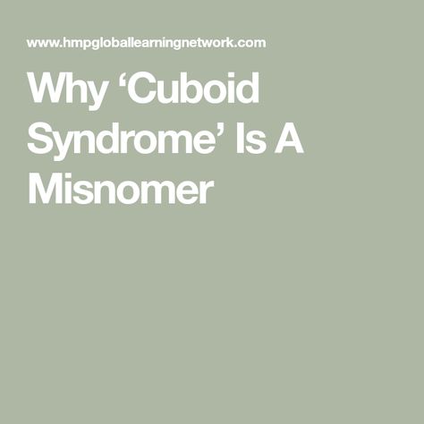 Why ‘Cuboid Syndrome’ Is A Misnomer Cuboid Syndrome, Peroneus Longus, Muscle Testing, Shin Splints, Heel Pain, Sports Medicine, Energy Storage, Chronic Pain, The Bar