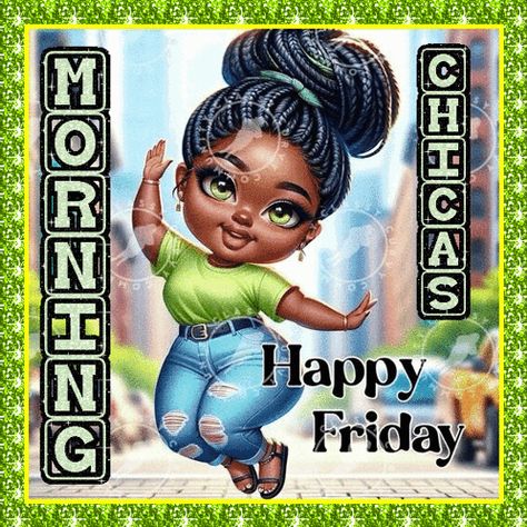 Good Friday Morning Good Morning Chicas GIF - Good friday morning Good morning chicas - Discover & Share GIFs Good Friday Morning, Friday Gif, Friday Inspirational Quotes, Friday Morning Quotes, Good Morning Happy Thursday, African Quotes, Morning Friday, Black Living, Good Morning Happy Friday