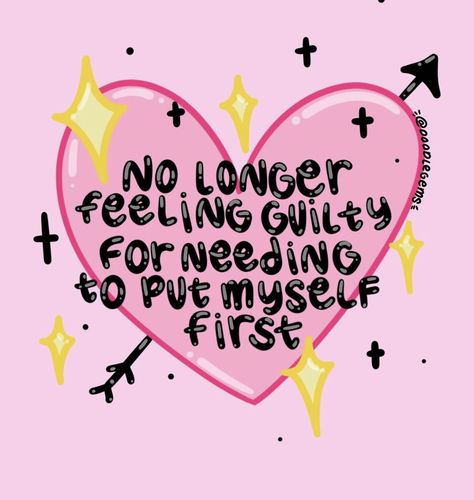 I Need To Put Myself First, I Put Myself First Quotes, I Prioritize Myself, I Put Myself First, Put Myself First Quotes, Myself First, Cute Motivational Doodles, Prioritizing Myself, Prioritize Myself