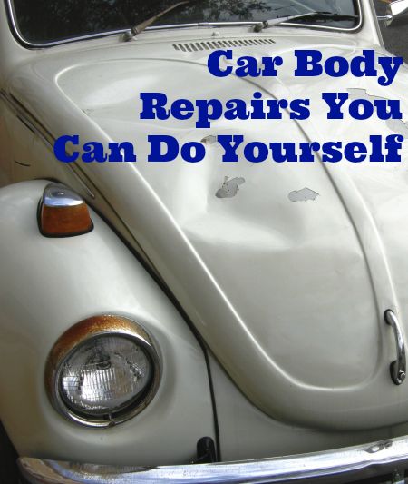 Car Body Repairs You Can Do Yourself - Thrifty Jinxy Car Body Repairs, Car Repair Diy, Paint Repair, Car Dent, Auto Body Shop, Car Fix, Auto Body Repair, Dent Repair, Car Restoration