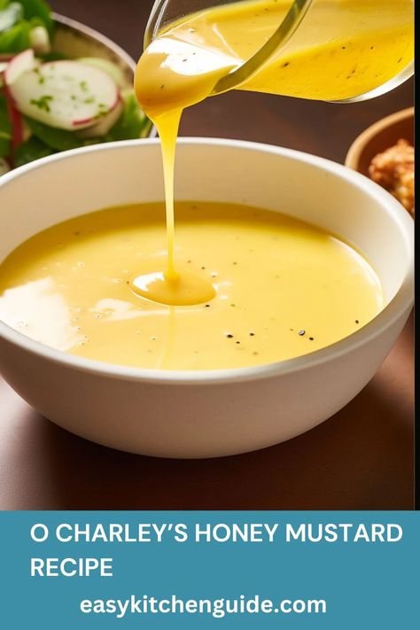 O Charley’s Honey Mustard Recipe Starbucks Copycat Recipes Drinks, Honey Mustard Recipe, Honey Mustard Sauce Recipe, Secret Sauce Recipe, Honey Mustard Recipes, Honey Mustard Dipping Sauce, Mustard Recipe, Kitchen Guide, Salad Dressing Recipes Homemade