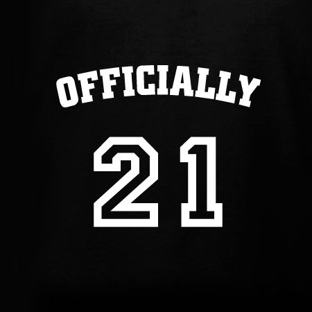 Officially 21 birthday t-shirt template. Customize this or design your own online for a 21st birthday party. Free 10-day delivery in the U.S. Bday Shirt, 21st Birthday Shirts, T Shirt Template, 21st Birthday Party, 21 Birthday, Birthday Party 21, Shirt Template, Birthday Tee, Create Shirts