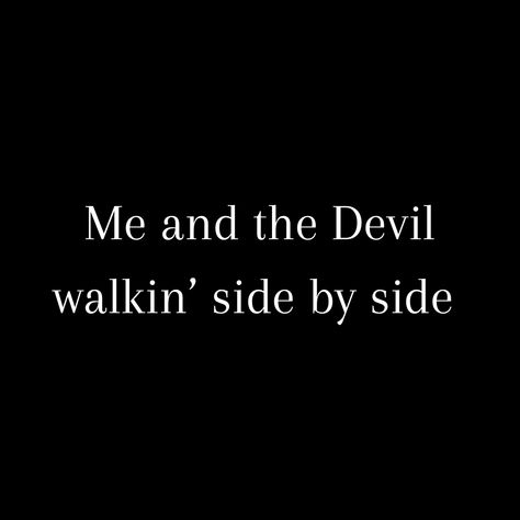 Me and the Devil by Soap&Skin Satanic Quotes, Lord Lucifer, Devil Love, Me And The Devil, Demonic Quotes, Devil Quotes, Mary Winchester, Books 2024, New Gods