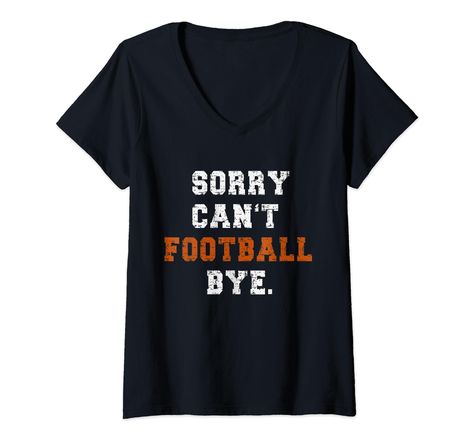 PRICES MAY VARY. Sorry Can't Football Bye, makes a funny football player Design for men and women who love football. If you play football then this funny American football outfit is for you! Sorry Can't Football Bye, Do you know anyone who has a passion for football? Then grab these football lover gifts for yourself and your friend on football season. This cute football fan tee would perfect gifts for Christmas, every day, or any occasion. Lightweight, Classic fit, Double-needle sleeve and botto Baseball Fan Shirts, Funny Football Shirts, Football Fan Shirts, Football Lover Gifts, Gifts For Baseball Lovers, Football Accessories, Funny Football, Football Lover, Baseball Humor