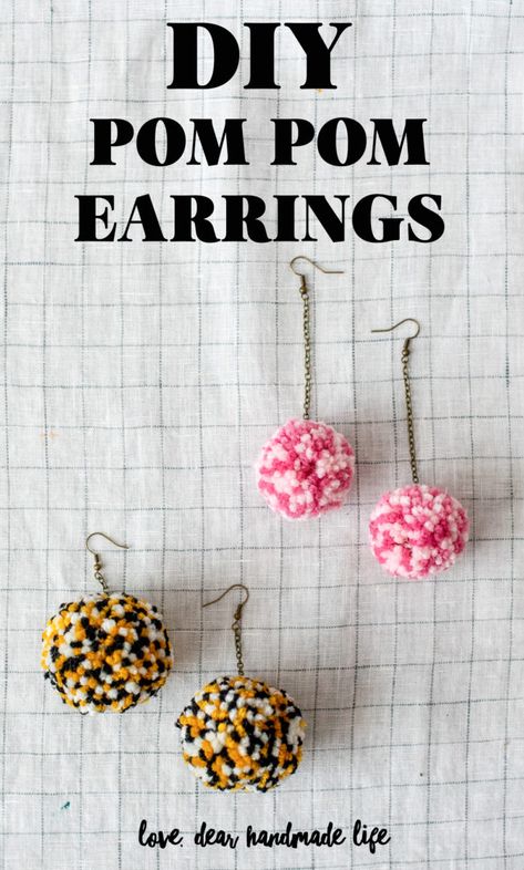 DIY Pom Pom Earrings - Dear Handmade Life Diy Earrings Studs, Pom Pom Jewelry, Yarn Earrings, Clover Pom Pom Maker, Pom Earrings, Crafts For Teens To Make, Diy Pom Pom, Pom Pom Earrings, Pom Pom Maker