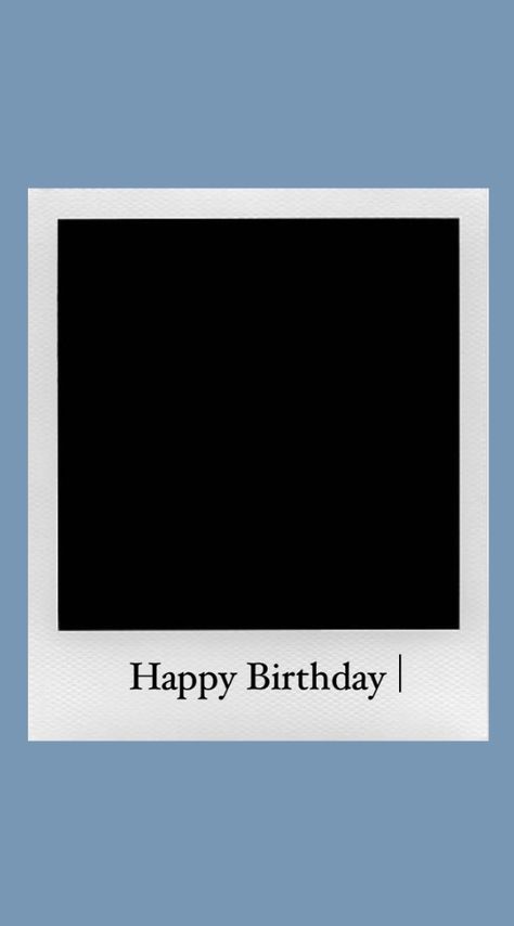 Iphone Birthday Story, Happy Birthday Template For Boys, Happy Birthday Polaroid, Hbd Frame, Birthday Template Instagram Aesthetic, Happy Birthday Story Instagram, Birthday Template Background, Happy Birthday Template Instagram, Bday Frame