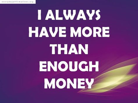 Job Affirmations, Prosperity Affirmations, Enough Money, More Than Enough, E Mc2, Abundance Affirmations, Wealth Affirmations, Law Of Attraction Affirmations, Manifesting Money