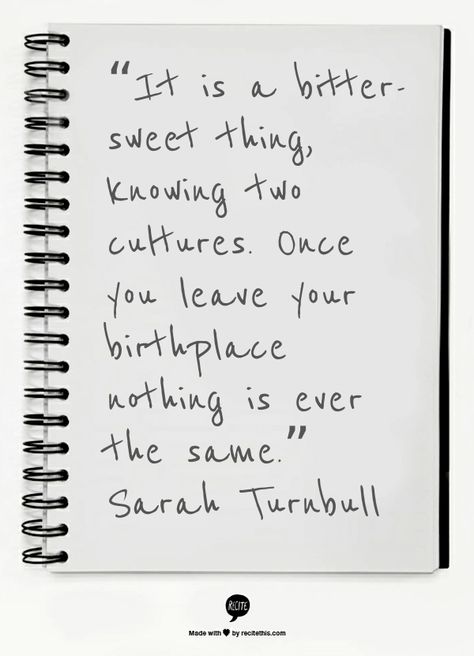 Culture and heritage are there to give us roots and belonging in a cruel world. There is no unity. Diaspora Quotes, Live Abroad Quotes, Expat Quotes, Heritage Quotes, Travelling Quotes, Third Culture Kids, Third Culture Kid, Quote Travel, Cruel World