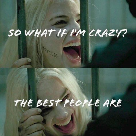 ✨PrincessChelRB✨ The Best People Are Crazy, Squad Quote, Quotes Crazy, Arley Queen, Harley Quinzel, Harley Quinn Quotes, I'm Crazy, About Quotes, Harley Quinn Art