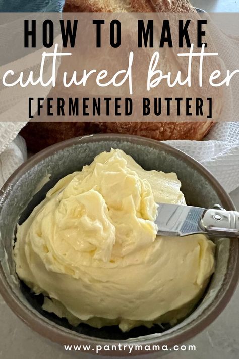 Make Your Own Butter, Make Butter At Home, Cultured Buttermilk, Making Sourdough Bread, Make Butter, Cultured Butter, Making Butter, Fermentation Recipes, Natural Yogurt