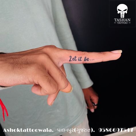 TashanTattoo
AshokTattooWala
S.20. Tirupati plaza
Opp. New bus stand
Near gd modi collage
Palanpur (gujrat)
9586697547
9687533310 11:11 Tattoo Ideas, Let It Be Tattoo, Be Tattoo, 11 11 Tattoo, Finger Tattoo, Finger Tattoos, Tattoo Quotes, Let It Be, Tattoos