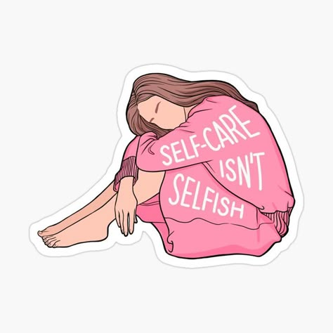 Self-care isn't Selfish, Self care isn't Selfish, Self-care, Self care, mental health matters, self love, positivity, health, love yourself, woman, mental health Mental Health First Aid, Medical Quotes, Sticker Design Inspiration, Good Mental Health, Teaching Writing, Little Designs, Kawaii Stickers, Love Stickers, Mental Health Matters