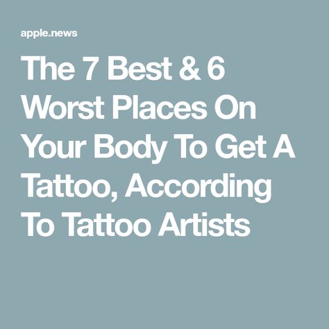 Places On Body For Tattoos, Unnoticeable Tattoos Places, Worst Places To Get Tattoos, Best Places To Put A Tattoo, Hot Tattoo Placement, Best Places To Get A Tattoo, Best Spots For Tattoos For Women, Where To Put Tattoos, Best Places To Get A Tattoo For Women