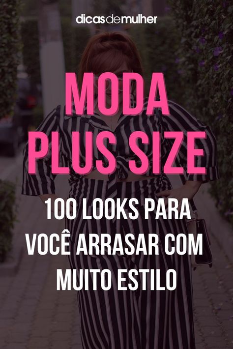 Confira 100 looks da moda plus size incríveis para você se inspirar! Moda Plus, Look Plus, Plus Size