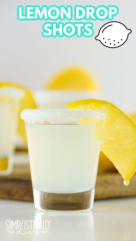 Lemondrop Shot Recipe, Lemon Drop Drink, Lemon Drop Shots, Stay At Home Chef, Shots Alcohol, Summertime Drinks, Sour Mix, Refreshing Drinks Recipes, Drop Shot