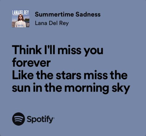 Lana Del Rey Aesthetic Lyrics, Sun In The Morning, Aesthetic Lyrics, Lana Del Rey Songs, Lana Del Rey Lyrics, Meaningful Lyrics, Song Lyric Quotes, Music Quotes Lyrics, Morning Sky