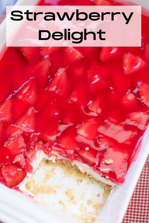 Strawberry Delight - A layered dessert with a pecan filled crust, a cream cheese layer and topped with fresh strawberries and a strawberry glaze Strawberry Delight Dessert, Pecan Sandie, Strawberry Pizza, Delight Dessert, Homemade Crust, Pecan Desserts, Fresh Strawberry Recipes, Layered Dessert, Strawberry Pretzel Salad