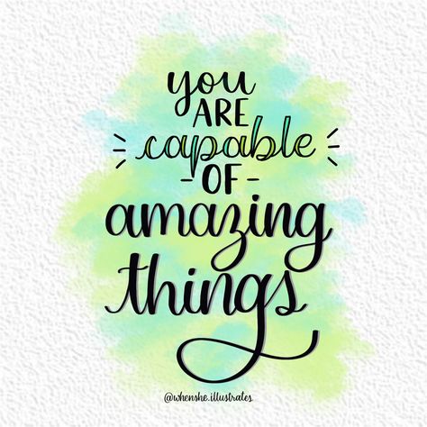 You are capable of amazing things Lettering Artwork, Modern Calligraphy Quotes, Watercolour Splash, Brush Lettering Quotes, Cricut Stickers, Splash Background, English Calligraphy, Calligraphy Cards, Womens Retreat