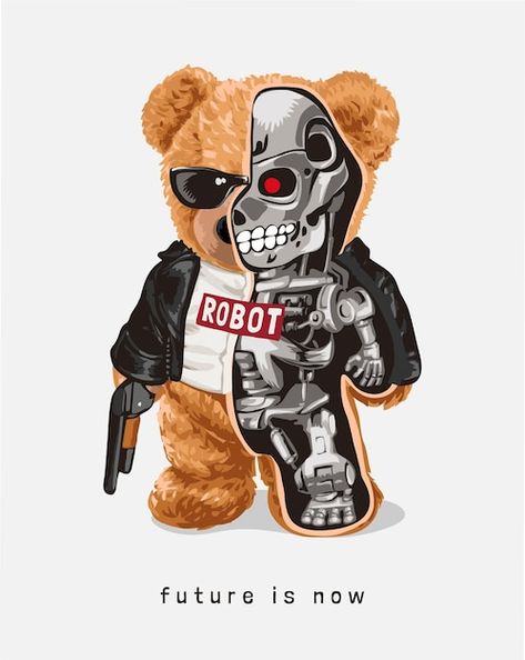 Arte Pin Up, Robot Illustration, Teddy Bear Design, Tiger Face, Robot Design, Bear Design, Terminator, Bear Cartoon, Bear Toy