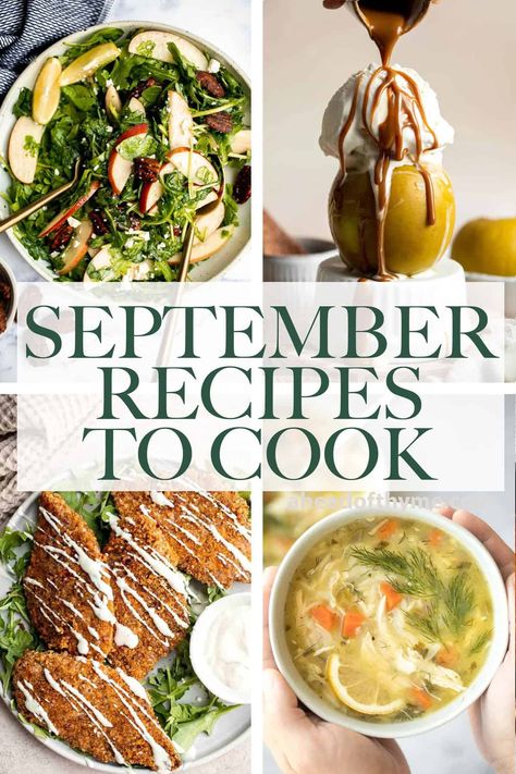 What Recipes to Cook in September Fall In Season Recipes, Early Fall Recipes Dinner, September Seasonal Recipes, September Recipes Healthy, Farm Fresh Dinner Recipes, Early Fall Dinner Recipes, Fall Seasonal Recipes, September Lunch Ideas, Fresh Fall Recipes