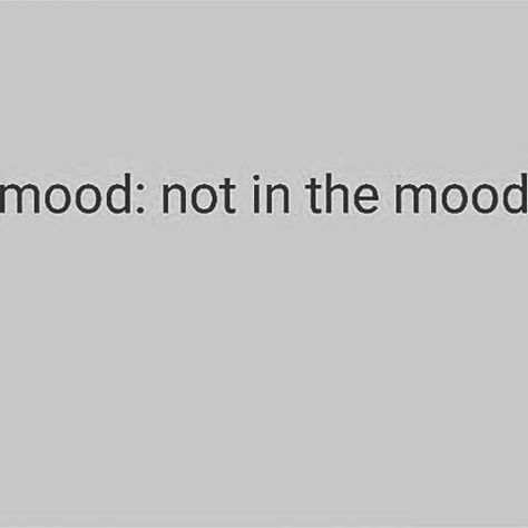 CURRENT #mood Not In A Good Mood, Six Word Story, Quotes Gif, Not In The Mood, Todays Mood, Six Words, Today Quotes, Another Love, Good Quotes For Instagram