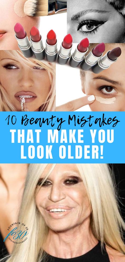 Beauty mistakes that make you look older. #over40beauty #beauty #makeup #antiaging #fountainof30 Makeup Over 50 Make Up Look Younger, Best Makeup For Women In Their 40's, Makeup That Makes You Look Older, Makeup Tricks To Look Younger, Makeup For 60 Year Old, Makeup For 50 Year Old, Makeup Mistakes That Make You Look Older, Beauty Mistakes, 60 Year Old Woman