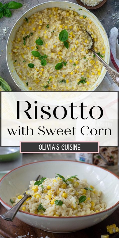 Fresco, Sweet Corn Risotto Recipe, Sweet Corn Risotto, Corn Risotto, Fresh Corn Recipes, Easy Risotto, Risotto Recipes Easy, Risotto Recipe, Vegetarian Side Dishes